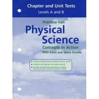   : Physical Science   Concepts in Action with Earth and Space Science