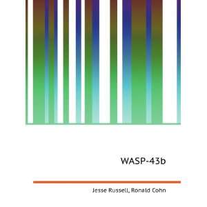  WASP 43b: Ronald Cohn Jesse Russell: Books