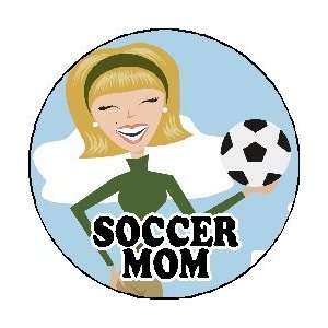  SOCCER MOM 1.25 Pinback Button Badge / Pin: Everything 