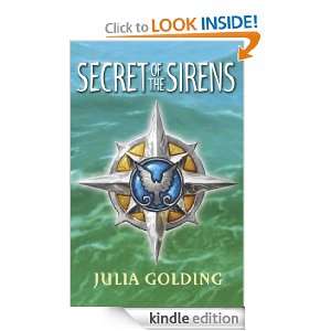 Secret of the Sirens: Bk. 1 (Companions Quartet): Julia Golding 