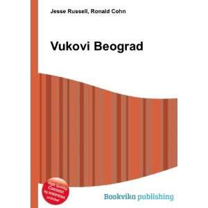  Vukovi Beograd: Ronald Cohn Jesse Russell: Books