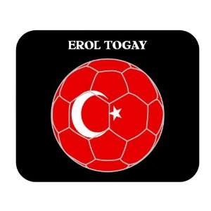  Erol Togay (Turkey) Soccer Mouse Pad 