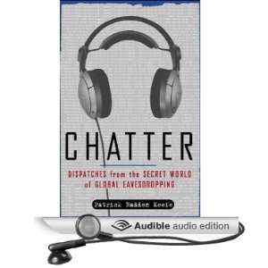  Chatter: Dispatches from the Secret World of Global 