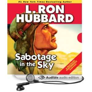  Sabotage in the Sky (Audible Audio Edition): L. Ron 