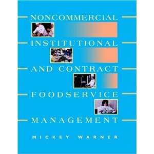  Noncommercial, Institutional, and Contract Foodservice 