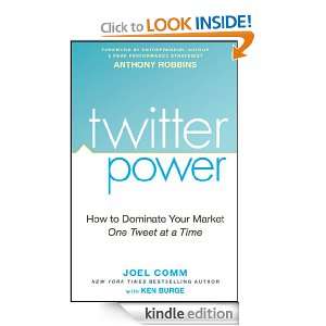 Twitter Power: How to Dominate Your Market One Tweet at a Time: Joel 