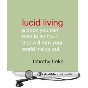   Your World Inside Out (Audible Audio Edition): Timothy Freke: Books