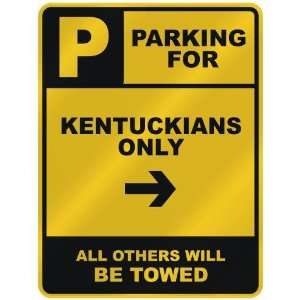   FOR  KENTUCKIAN ONLY  PARKING SIGN STATE KENTUCKY