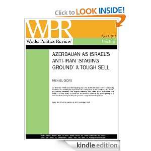 Azerbaijan as Israels Anti Iran Staging Ground a Tough Sell (World 