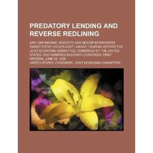  Predatory lending and reverse redlining are low income 