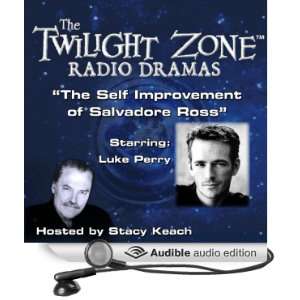 The Self Improvement of Salvadore Ross: The Twilight Zone Radio Dramas 