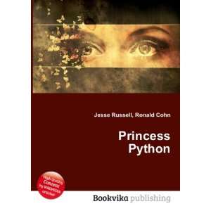 Princess Python Ronald Cohn Jesse Russell  Books