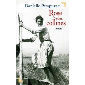 Rose des collines Danielle Pampuzac  Books