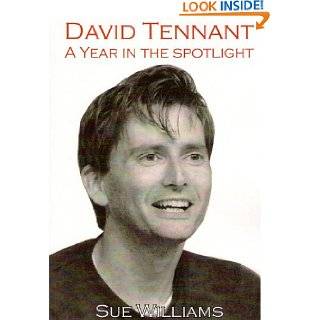 David Tennant A Year In The Spotlight (1) by Sue Williams ( Kindle 