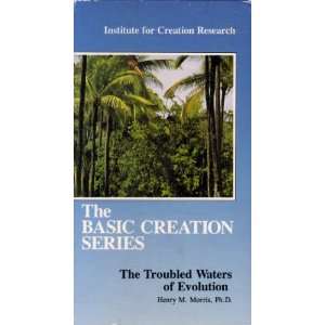 The Basic Creation Series: The Troubled Waters of Evolution with Henry 