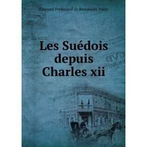   Charles xii Ã?douard Ferdinand de Beaumont Vassy  Books