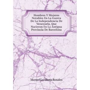   En La Antigua Provincia De Barcelona Manuel Landaeta Rosales Books