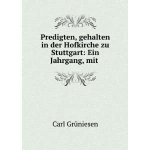   Hofkirche zu Stuttgart Ein Jahrgang, mit . Carl GrÃ¼niesen Books