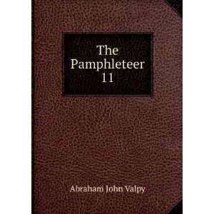  The Pamphleteer. 11 Abraham John Valpy Books
