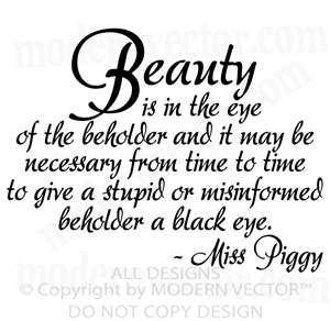 Miss Piggy Beauty Quote Vinyl Wall Quote Decal Bedroom  