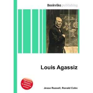 Louis Agassiz Ronald Cohn Jesse Russell  Books