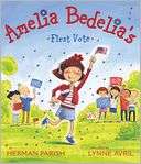 Amelia Bedelias First Vote (Amelia Bedelia Series)