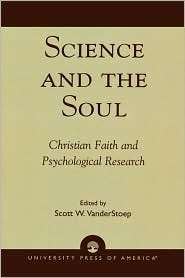Science and the Soul Christian Faith and Psychological Research 