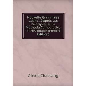   De La MÃ©thode Comparative Et Historique (French Edition) Alexis