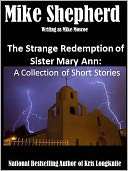 The Strange Redemption of Sister Mary Ann