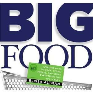   and serve everything you buy in bulk [Paperback] Elissa Altman Books