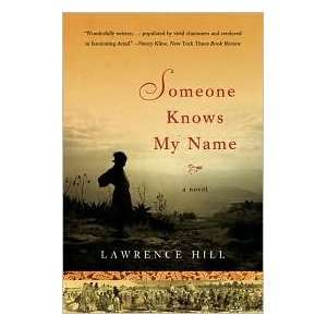  Someone Knows My Name Lawrence Hill Books