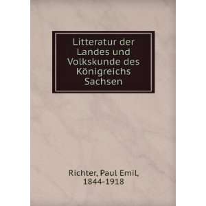   des KÃ¶nigreichs Sachsen Paul Emil, 1844 1918 Richter Books