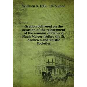   St. Andrews and Thistle Societies: William B. 1806 1876 Reed: Books