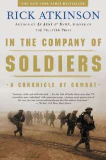 in the company of soldiers a rick atkinson paperback $ 10 98 buy now