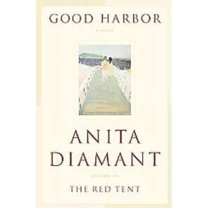    GOOD HARBOR  A Novel (9780743225328) ANITA DIAMANT Books