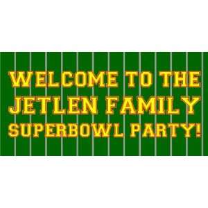   : 3x6 Vinyl Banner   Welcome To The Super Bowl Party: Everything Else