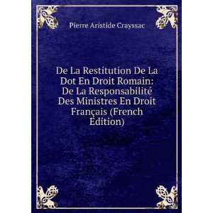  En Droit FranÃ§ais (French Edition) Pierre Aristide Crayssac Books