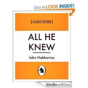All He Knew: John Habberton:  Kindle Store