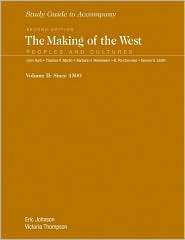 Study Guide to accompany The Making of the West Volume 2, (0312417799 