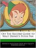 Off The Record Guide To Walt Disneys Peter Pan