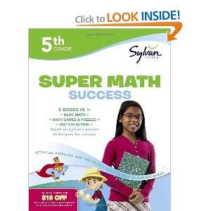 Fifth Grade Super Math Success (Sylvan Super Workbooks) (Math Super 