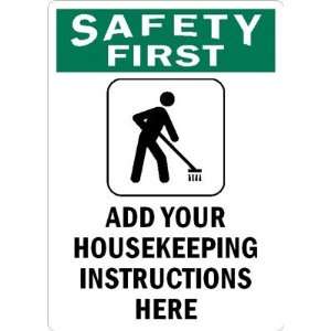  Safety FirstADD YOUR HOUSEKEEPING INSTRUCTIONS HERE 