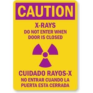  Caution: X Rays, Do Not Enter When Door Is Closed, Cuidado 