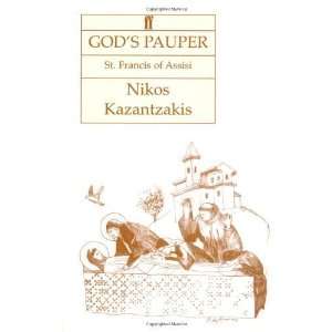   Pauper: St Francis of Assisi [Paperback]: Nikos Kazantzakis: Books