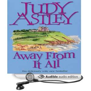  from It All (Audible Audio Edition) Judy Astley, Diana Bishop Books