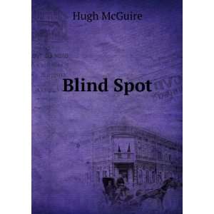  Blind Spot Hugh McGuire Books