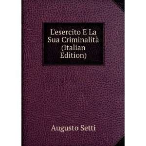   La Sua CriminalitÃ  (Italian Edition) Augusto Setti Books