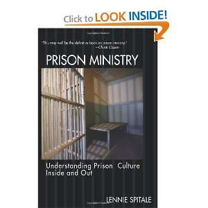   Prison Culture Inside and Out [Paperback]: Lennie Spitale: Books