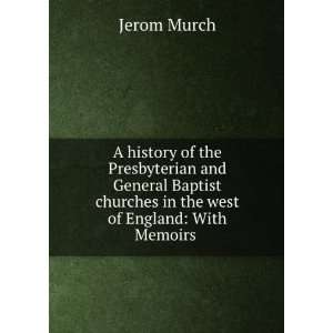  A history of the Presbyterian and General Baptist churches 