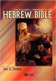 The Blackwell Companion to the Hebrew Bible, (1405127201), Leo G 